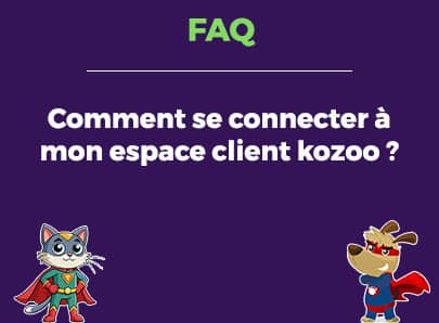 Comment se connecter à mon espace client kozoo ?