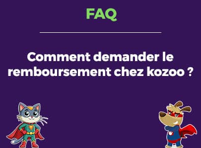 Comment demander le remboursement chez kozoo ?